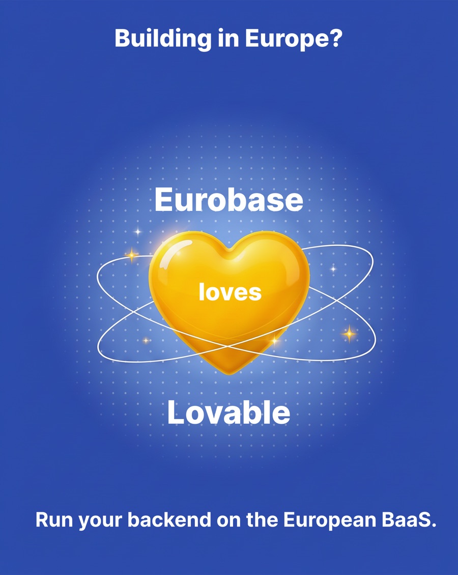 Building in Europe? Eurobase loves Lovable. Run your backend on the European BaaS.